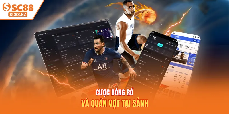 Cược bóng rổ và quần vợt tại sảnh